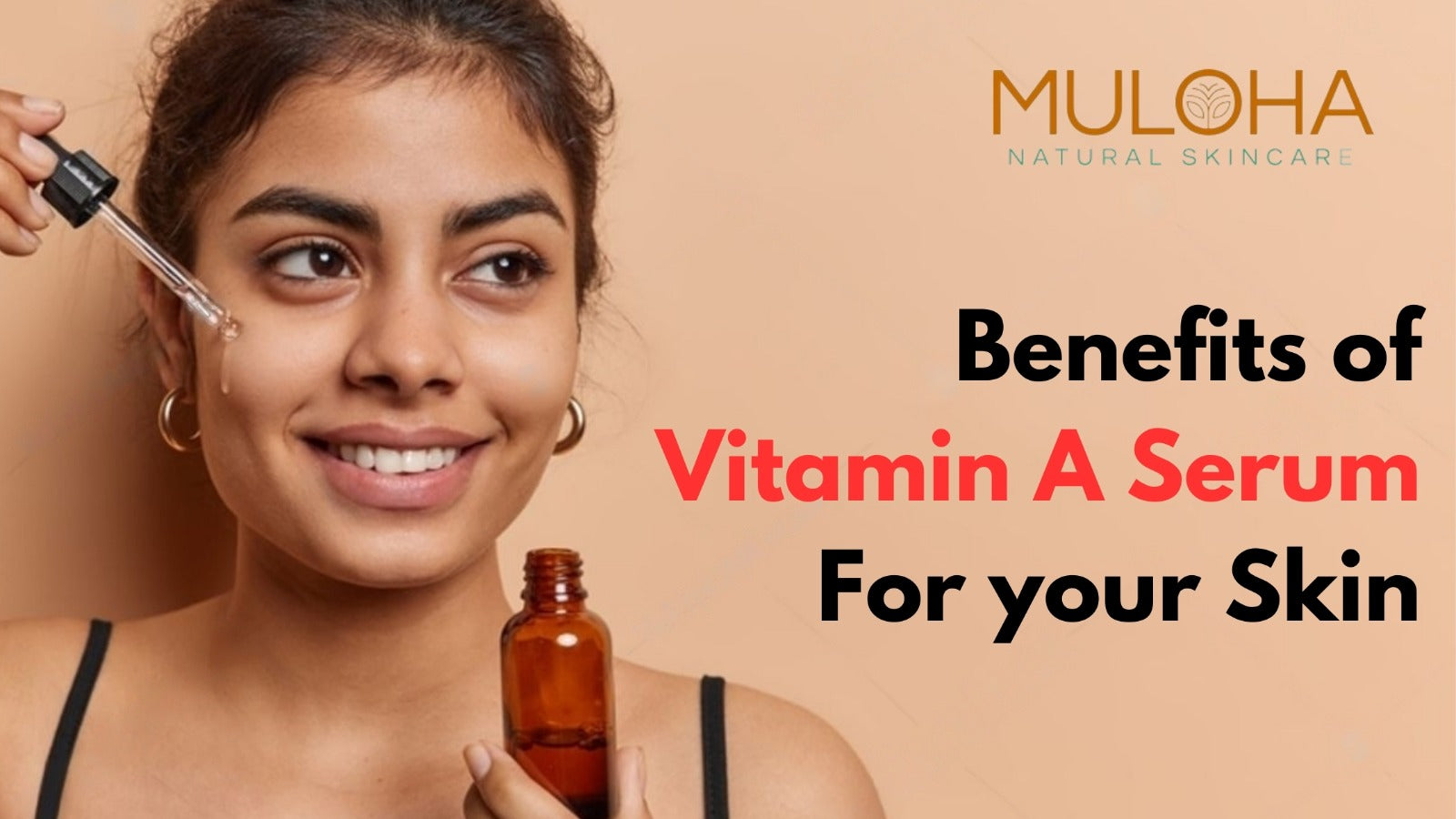 Benefits of Vitamin A Serum For your Skin